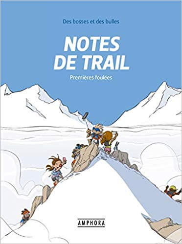 Notes de trail – Des Bosses et Des Bulles